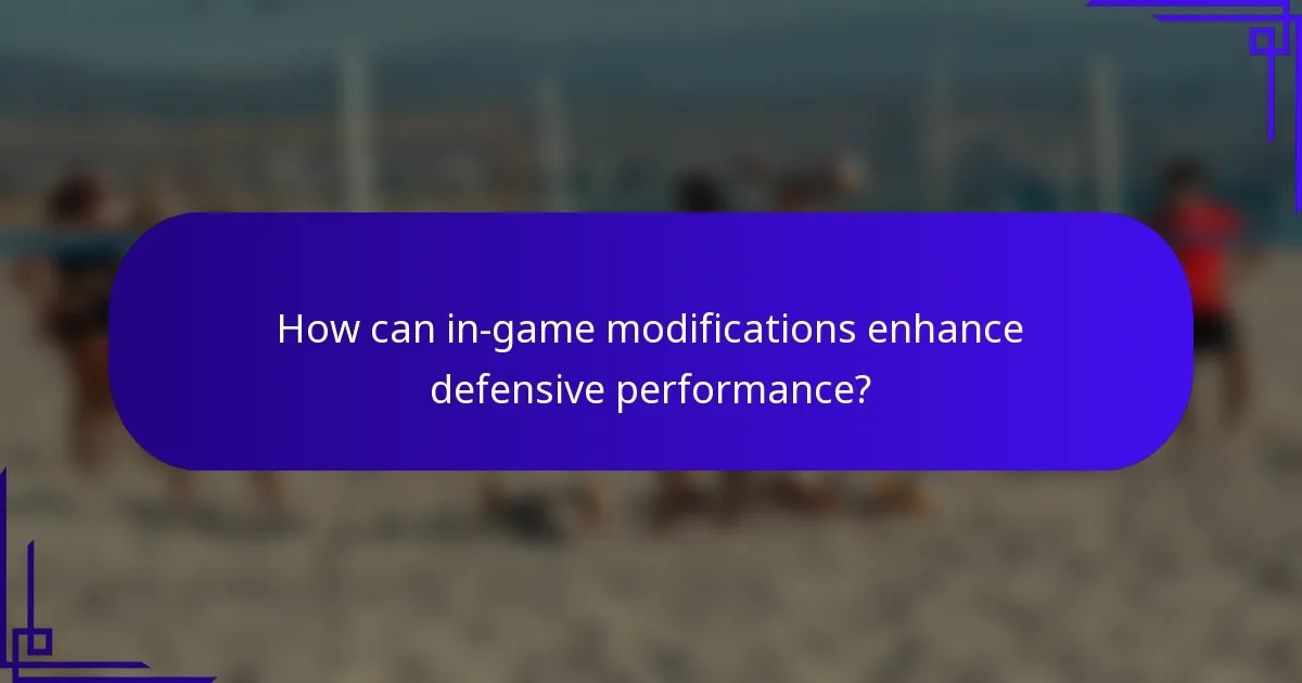 How can in-game modifications enhance defensive performance?